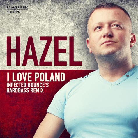 i love poland lyrics|Hazel